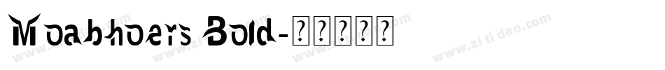 Moabhoers Bold字体转换
